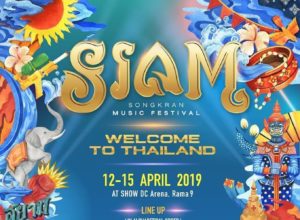 Siam Songkran Music Festival Bangkok 2019!