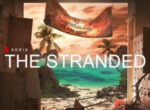 ซีรีย์ไทยบน Netflix The Stranded จะดูหรือข้ามมันดีติดตามคำตอบ